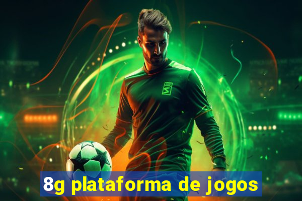 8g plataforma de jogos